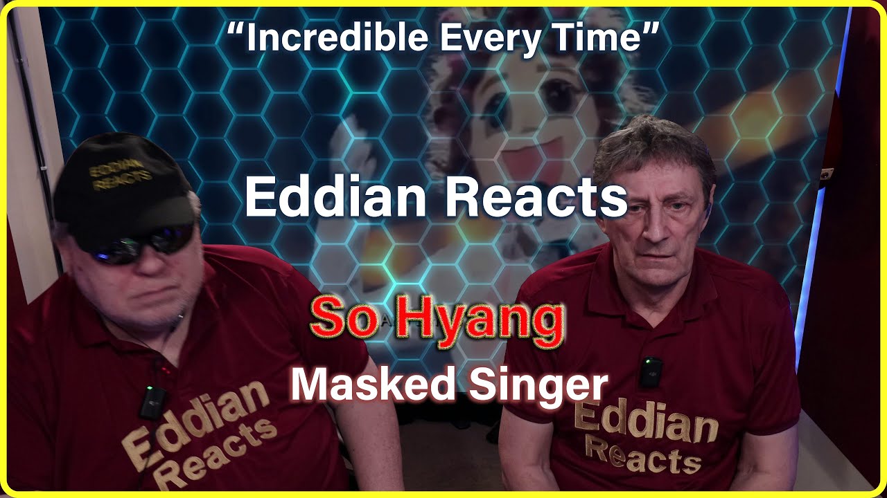 Eddian Reacts To : So Hyang : Home : Masked singer