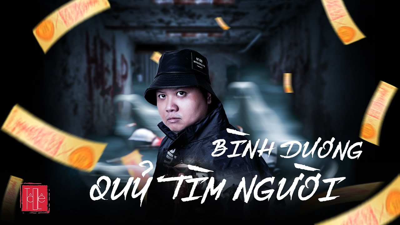 TẬP 1637. QUỶ T&Igrave;M NGƯỜI _ ĐẤT B&Igrave;NH DƯƠNG
