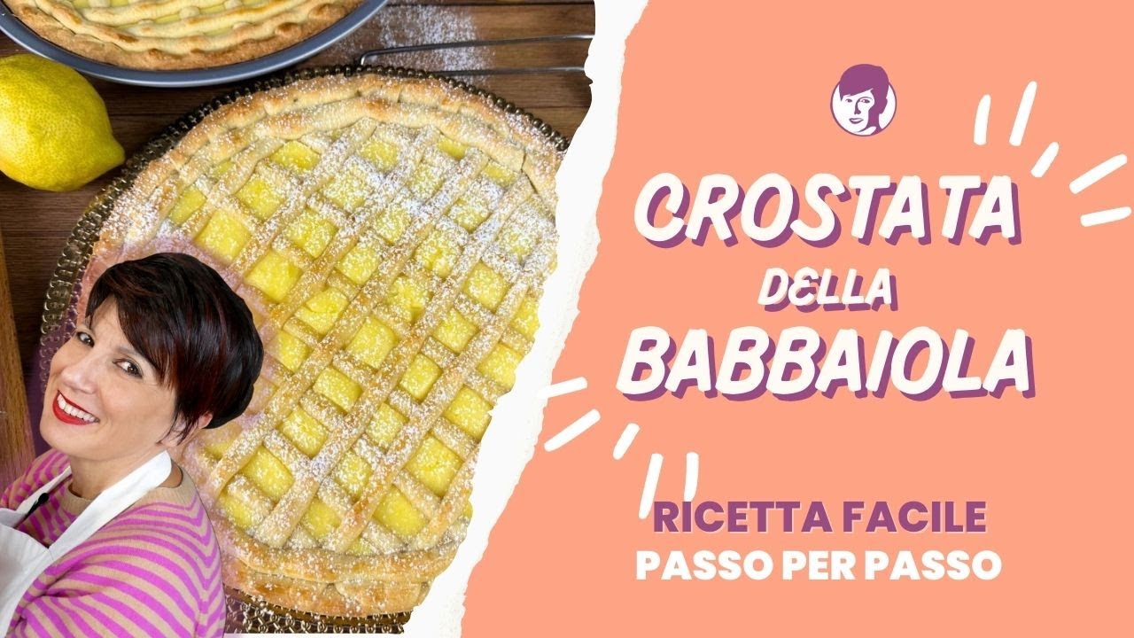 Crostata della Babbaiola - ricetta napoletana | Antonietta Polcaro