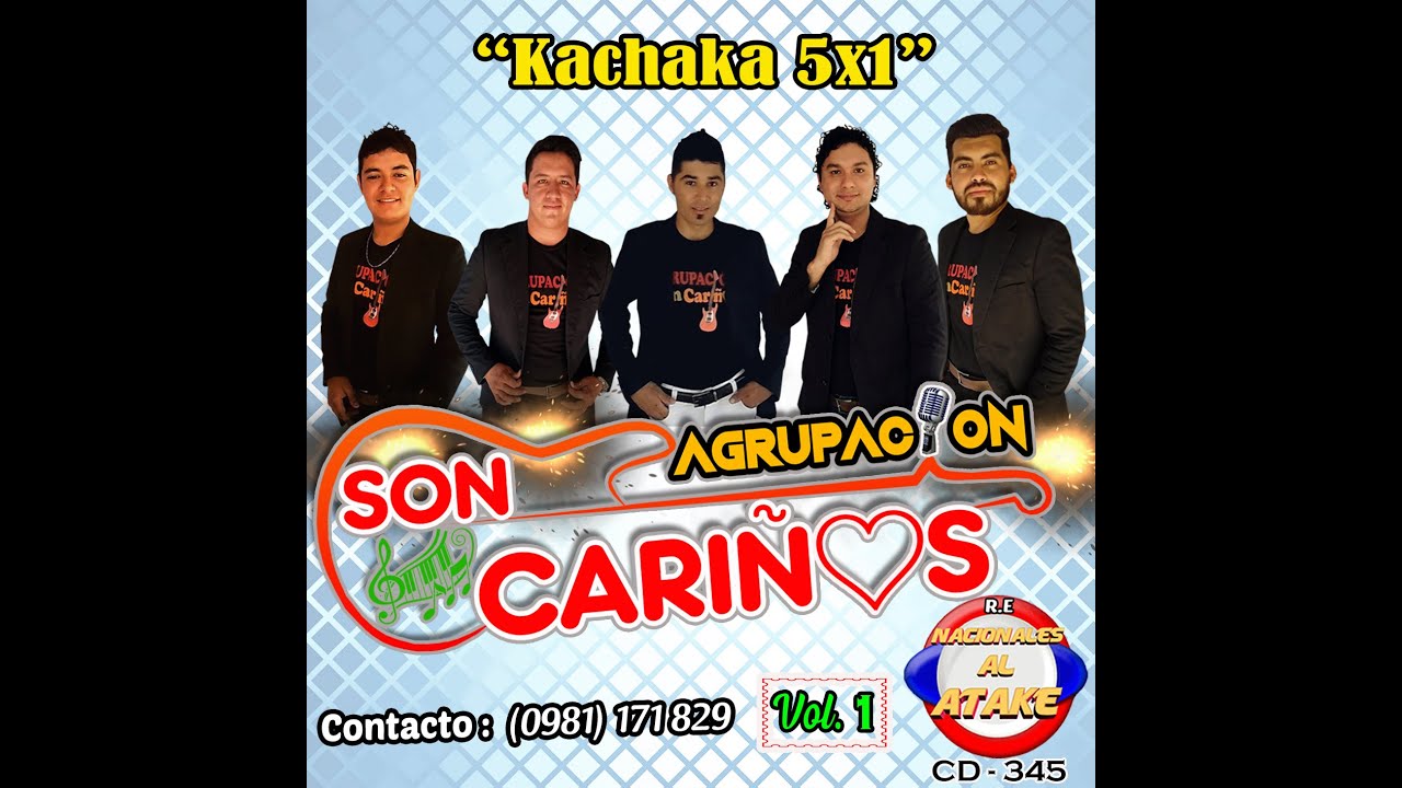 AGRUPACION SON CARIÑOS - KACHAKA ENGANCHADO 5X1 , LO MAS NUEVO 2020 ((NACIONALES AL ATAKE))