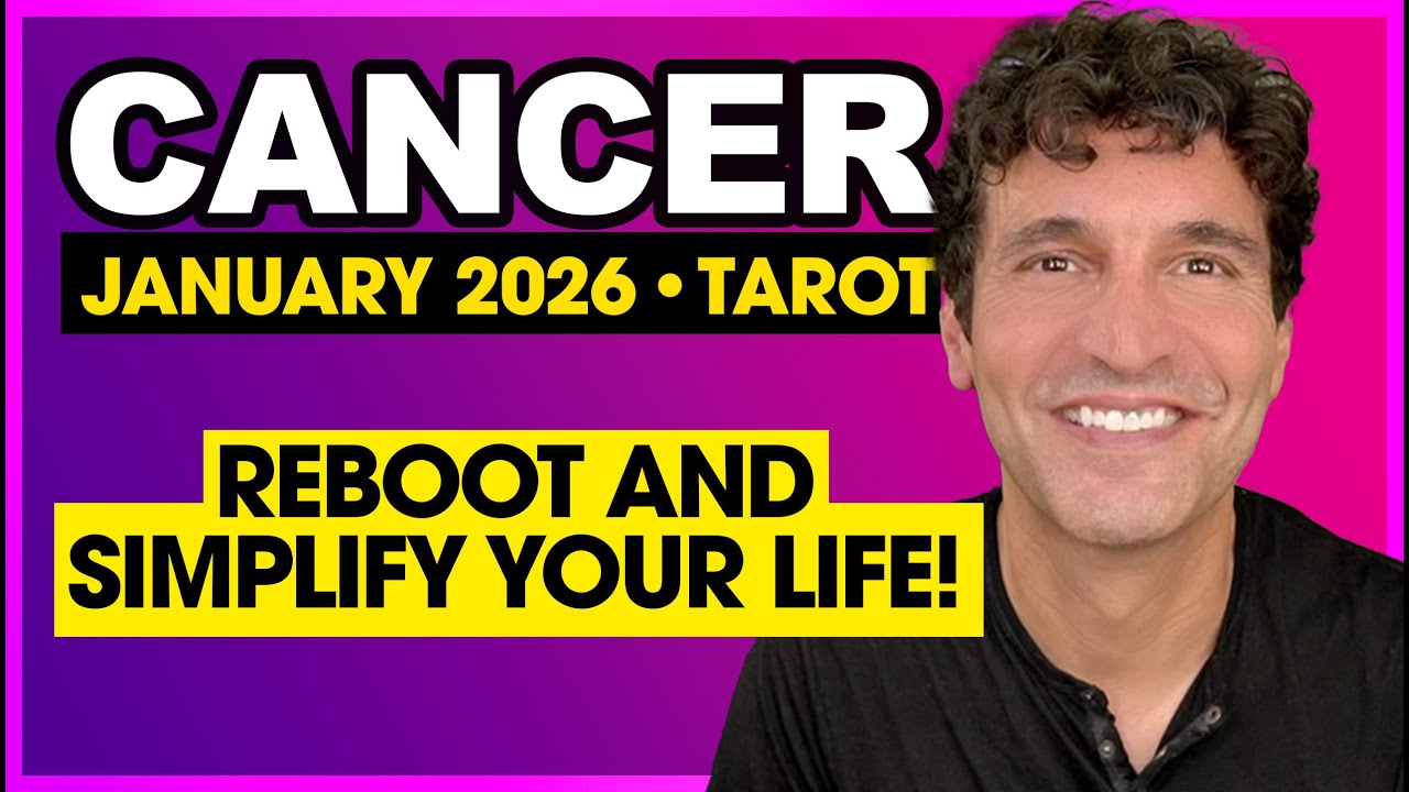 Cancer: Reboot & Simplify Your Life | January 2026 Tarot
