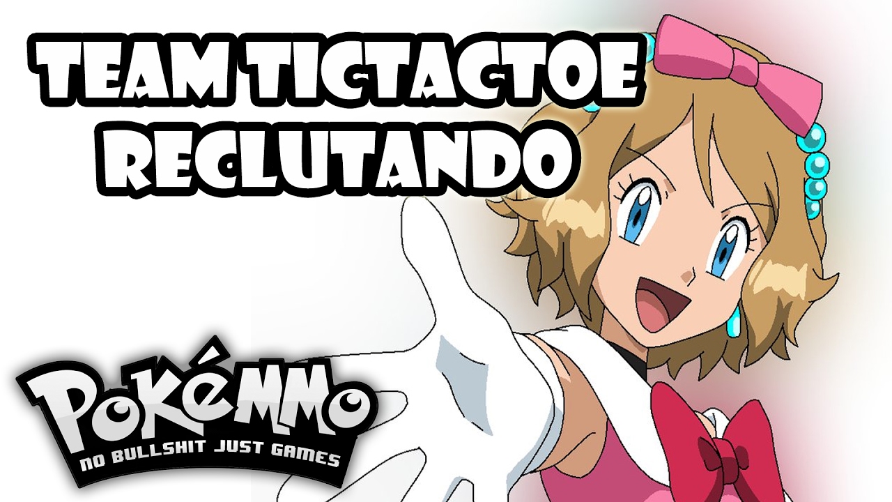 Pok&eacute;MMO: Team TicTacToe Reclutando 