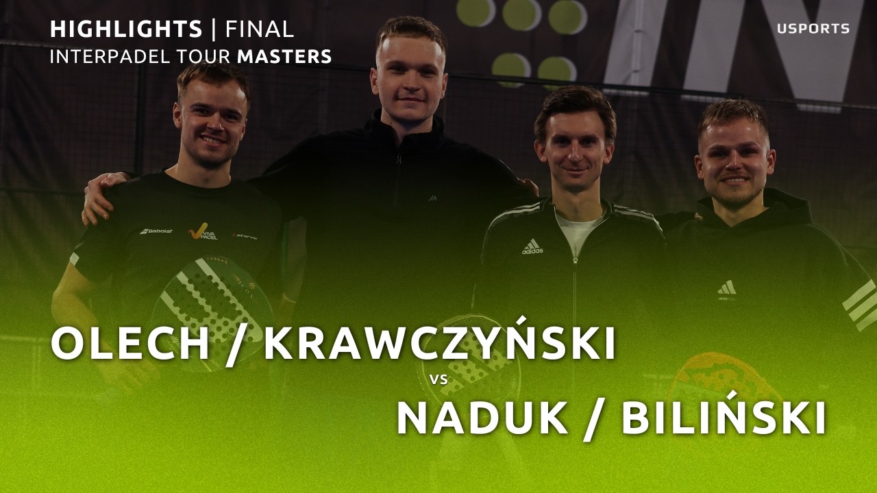 FINAL HIGHLIGHTS | Olech/Krawczyński vs Biliński/Naduk | Skr&oacute;t finału INTERPADEL TOUR MASTERS