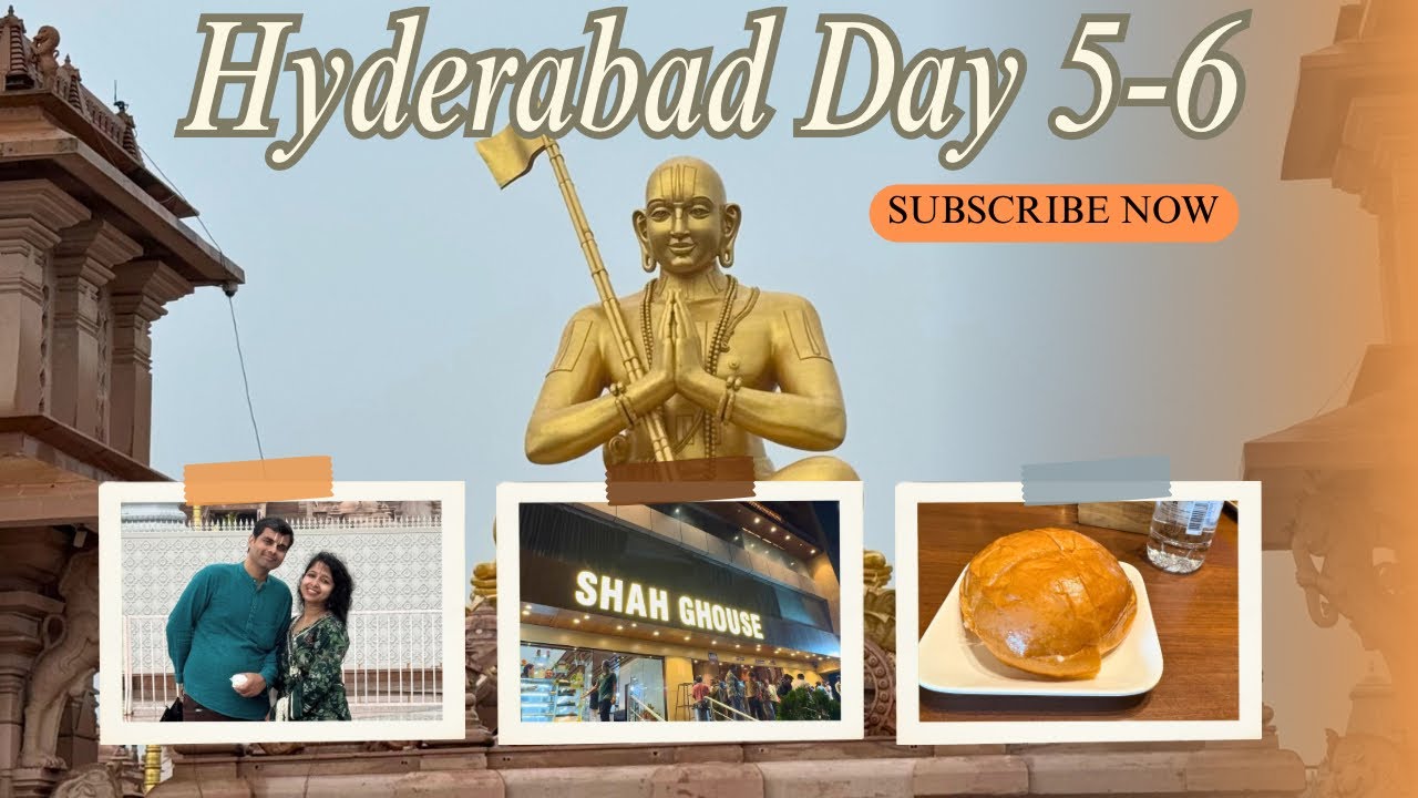 Hyderabad Day 5 & 6: Niloufer Cafe in Rain | Statue of Equality | Dinner @Shah Ghouse | Pune Return
