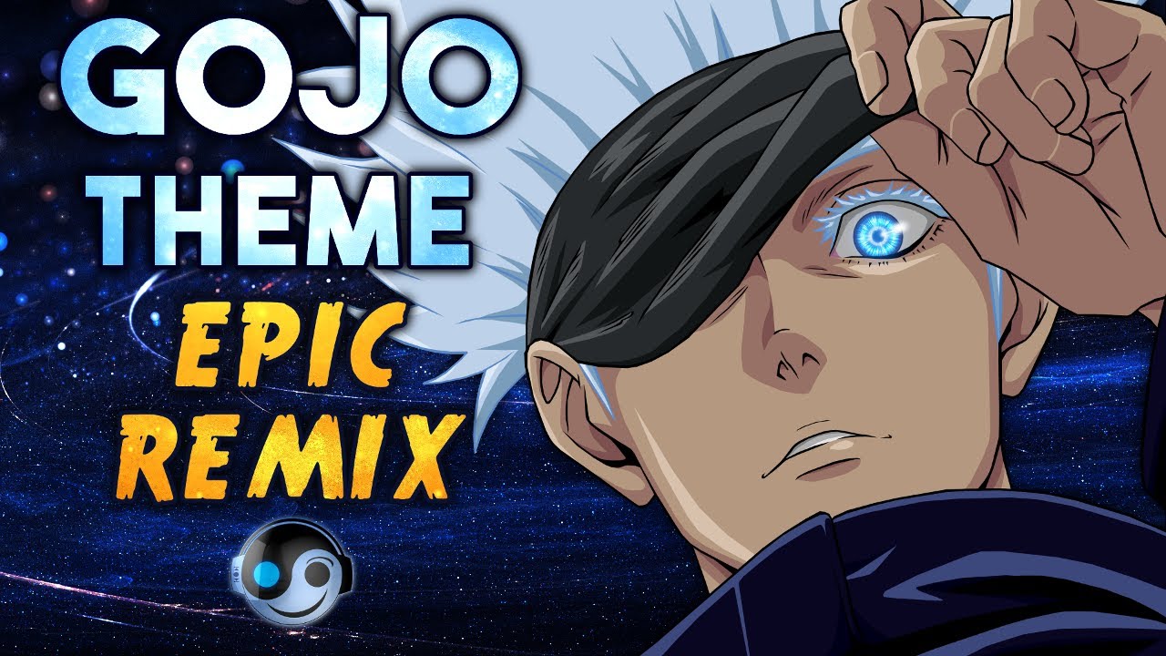 Jujutsu Kaisen &ndash; Gojo Theme (Best HQ Remix)