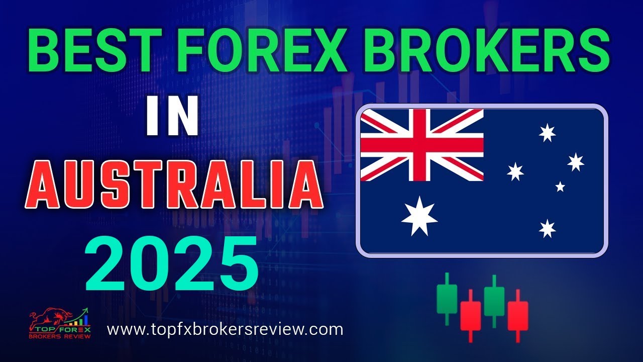 10 Best Forex Broker in Australia 2025 | Top Forex Brokers List