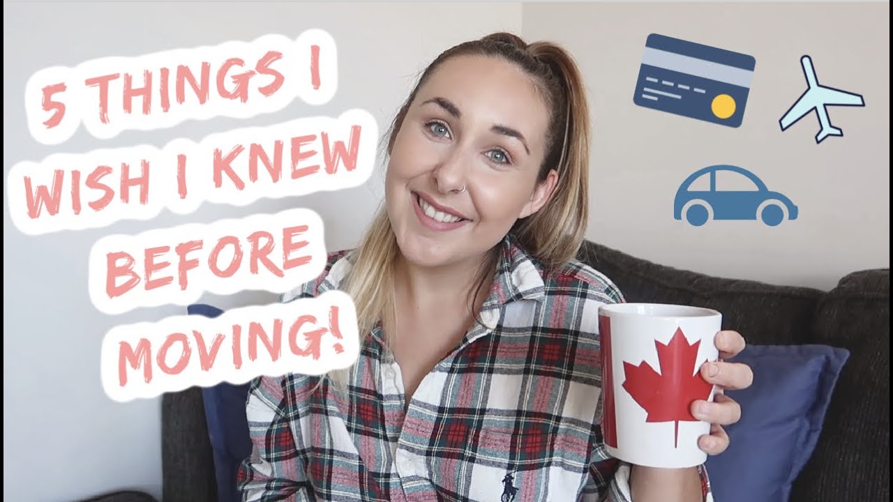 things I wish I knew BEFORE moving to canada | IEC VISA UK TO CANADA