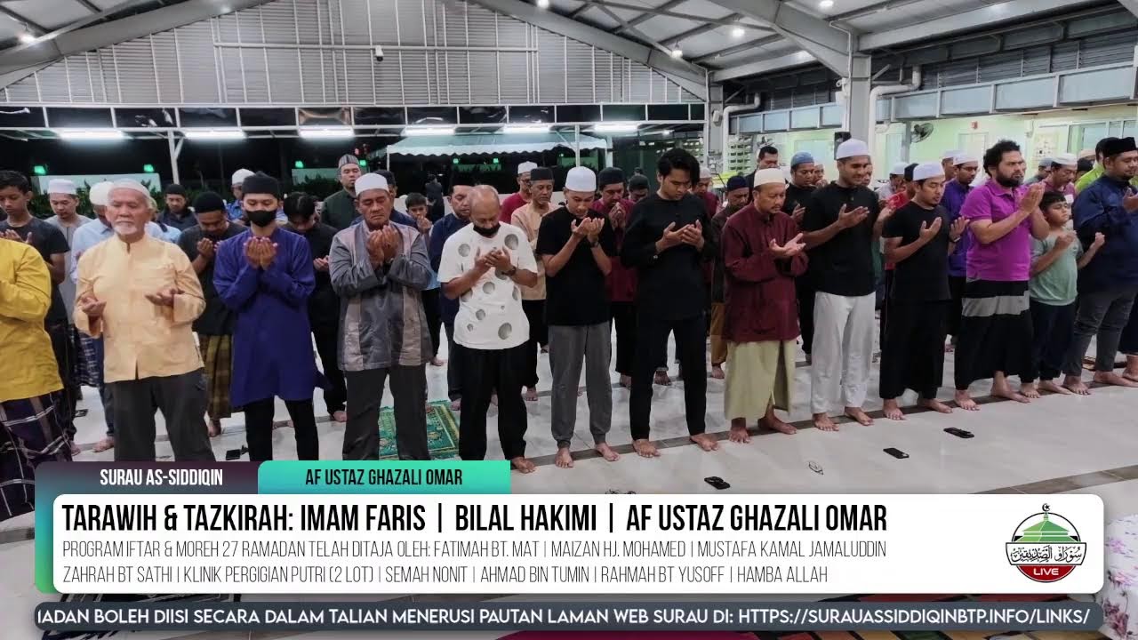 Ibadah Tarawih & Tazkirah Ramadan | Surau As-Siddiqin BTP | 17 Mac 2026 | Ustaz Ghazali Omar