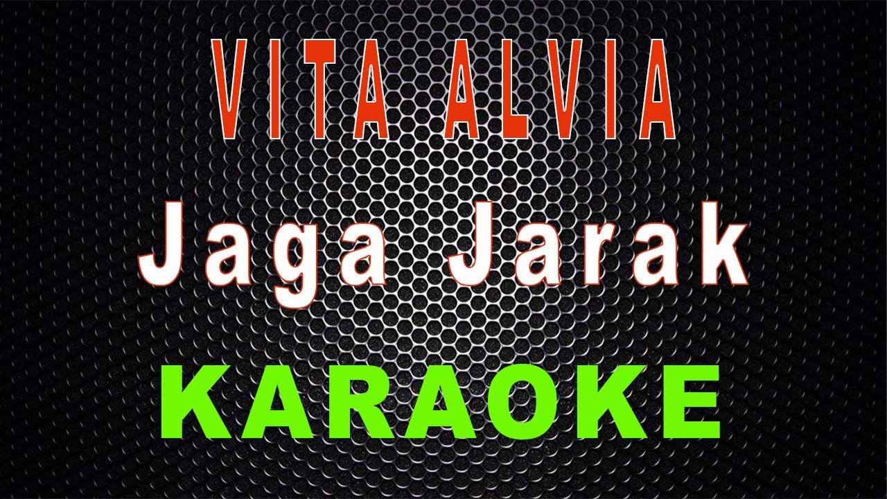 Vita Alvia - Jaga Jarak (Karaoke) | LMusical