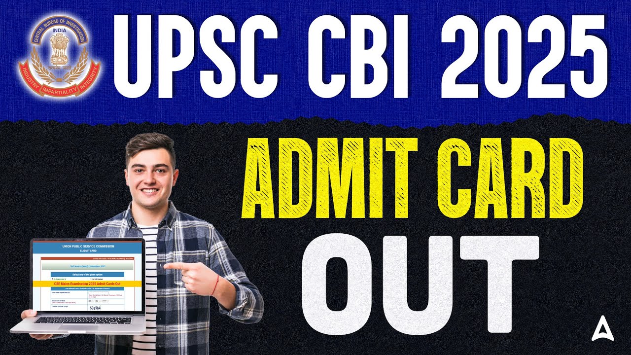 UPSC CBI 2025 Admit Card | CBI APP & PP 2025 Admit Card Out!