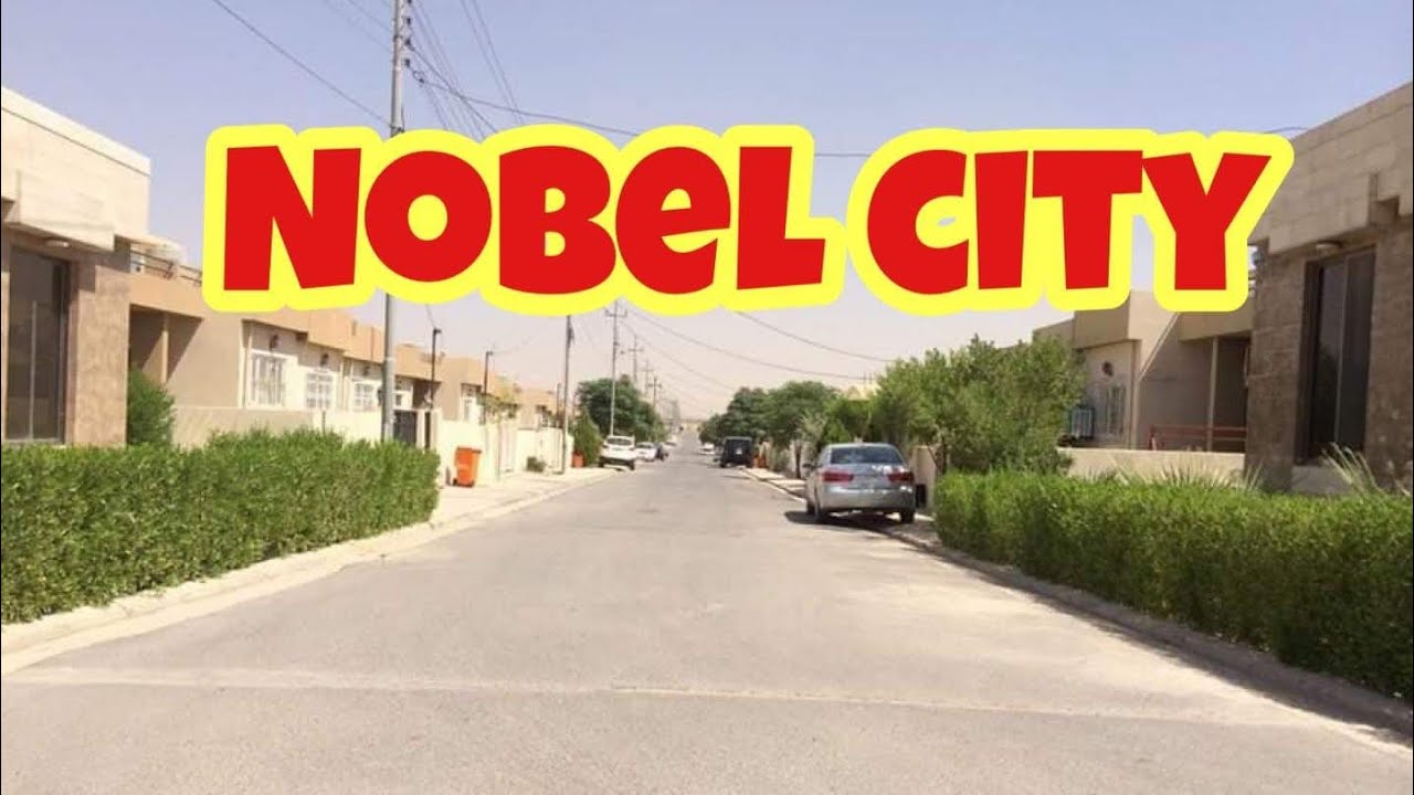NOBEL CITY || CITY TOUR || ERBIL KURDISTAN || NOBEL VILLAGE TOUR