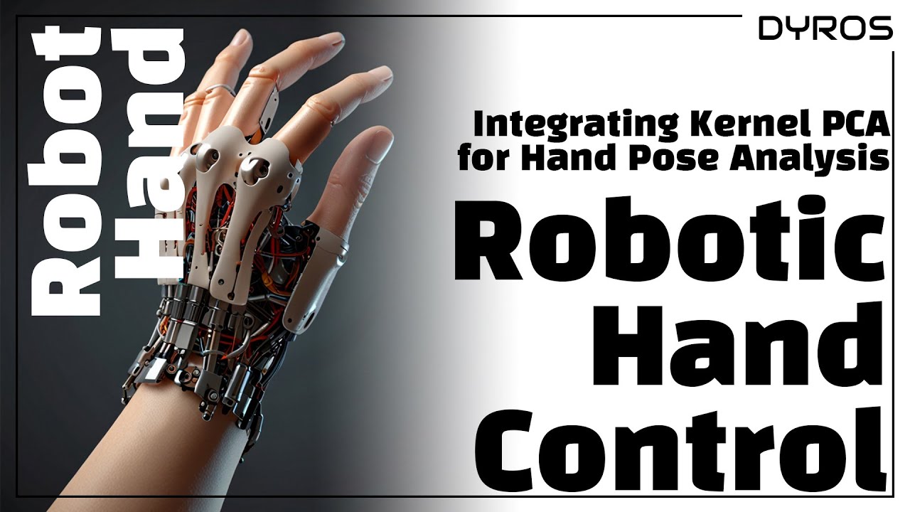 [Lab Meeting] Advancements in Robotic Hand Ctrl: Kernel PCA for Enhanced Hand Pose Analysis
