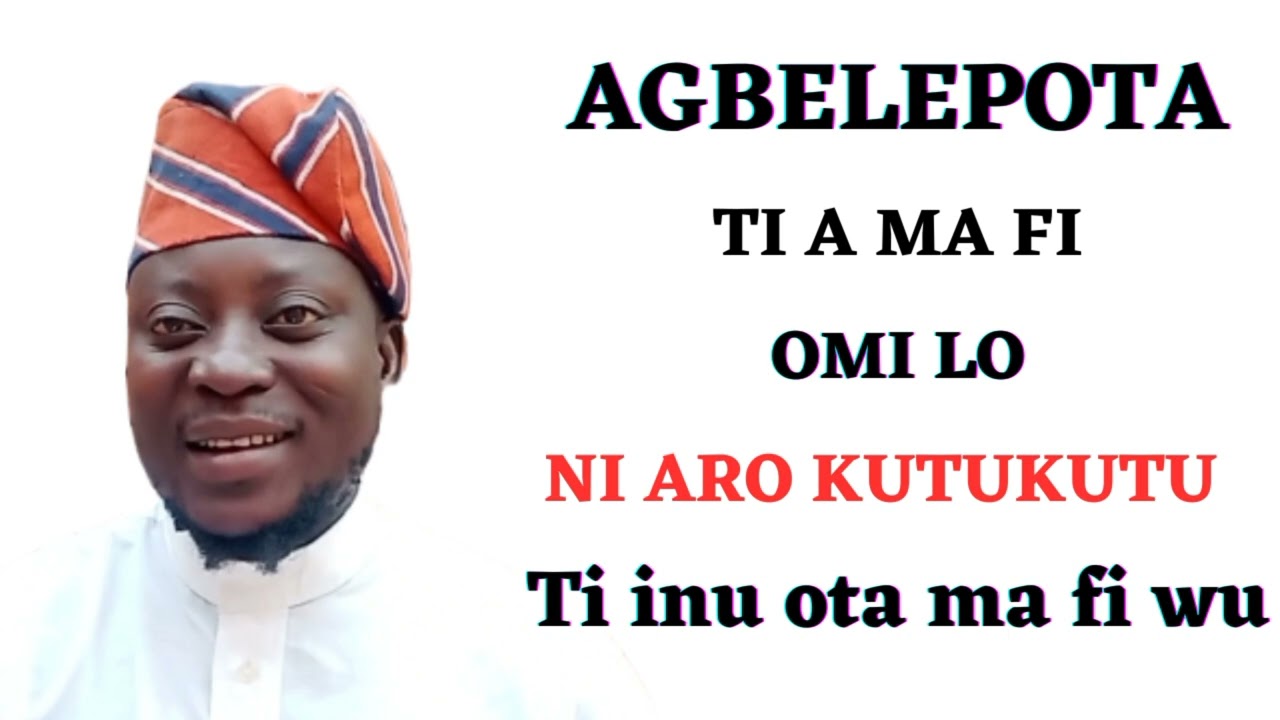 AGBELEPOTA TI A MA SA SINU OMI LARO KUTUKUTU ti a ma fi ran ọta s'ọrun ọsán gan