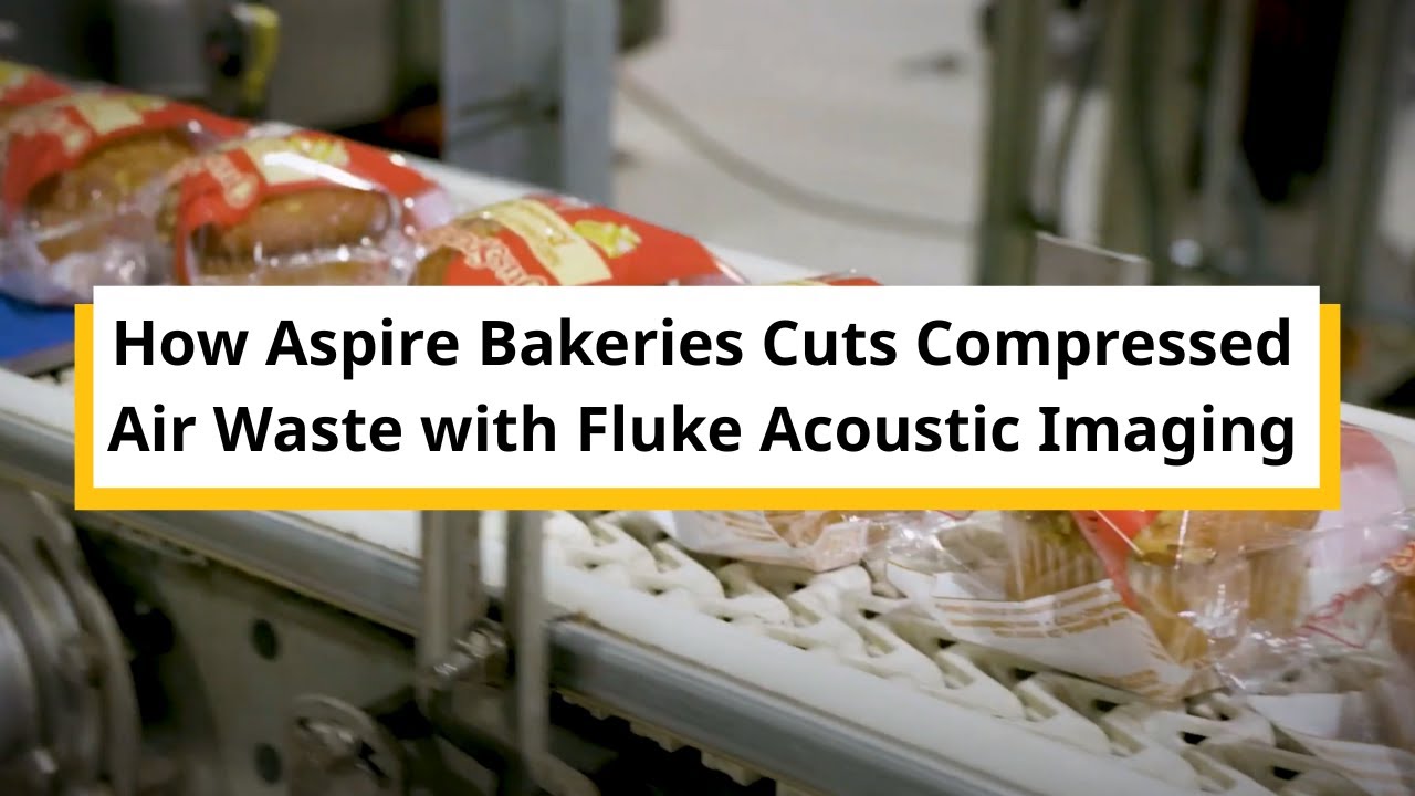 Aspire Bakeries Saves up to $57,000 with Fluke Acoustic Imager | Case Study