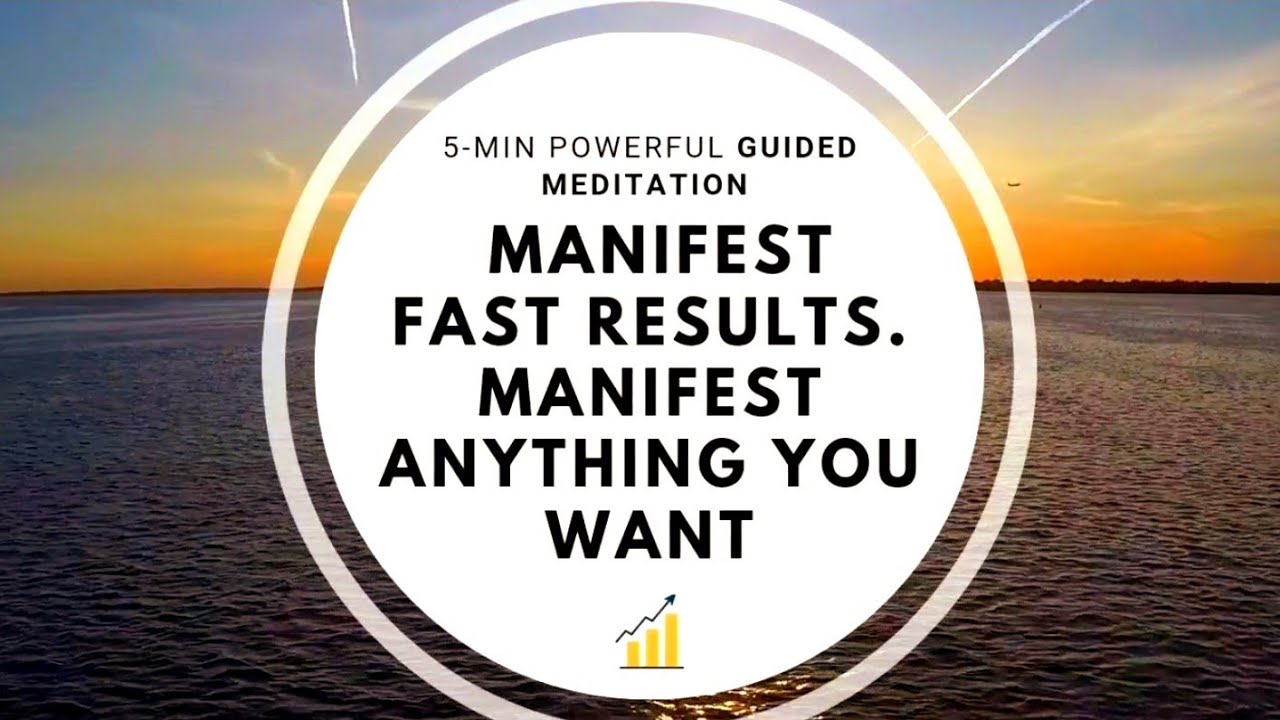 5-MIN Manifest Anything You Want & Manifest Fast Results (Powerful Guided Meditation)