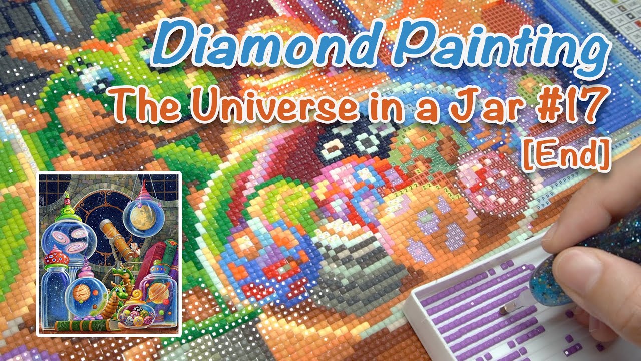 Diamond Painting [DAC] - The Universe In A Jar #17 [End][Timelapse]