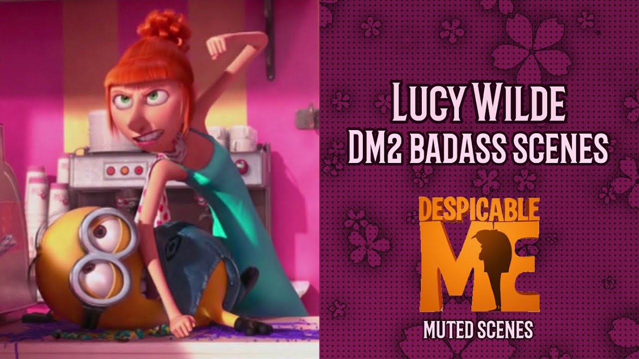 Despicable Me - Lucy Wilde badass scenes (DM2 muted)