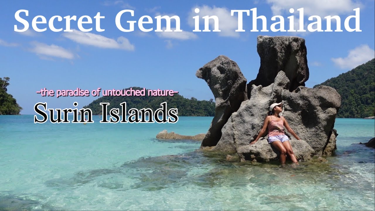 Surin Islands in Thailand｜Paradise of untouched nature【Thailand Beach】