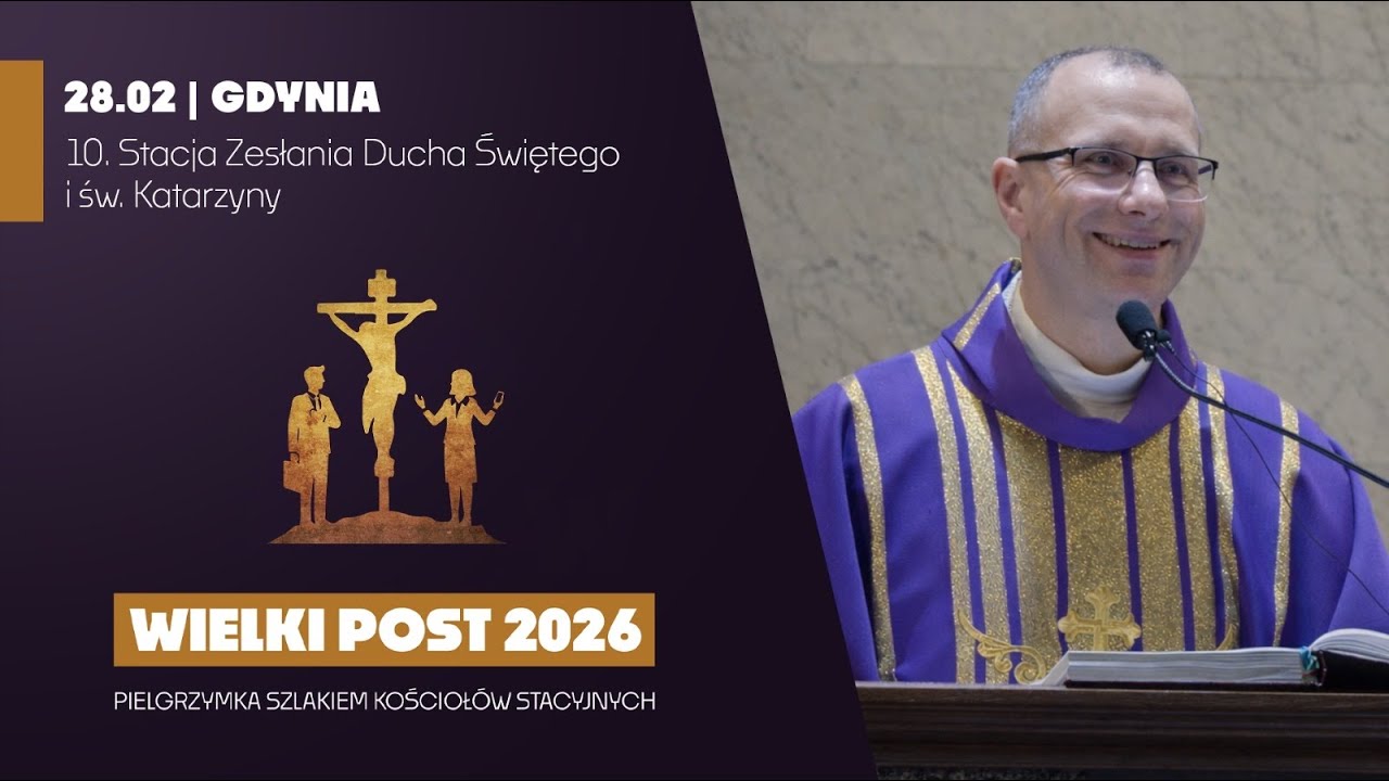 10. Stacja Zesłania Ducha Świętego i Katarzyny, Gdynia | Homilia ks. Krzysztofa Grzemskiego 