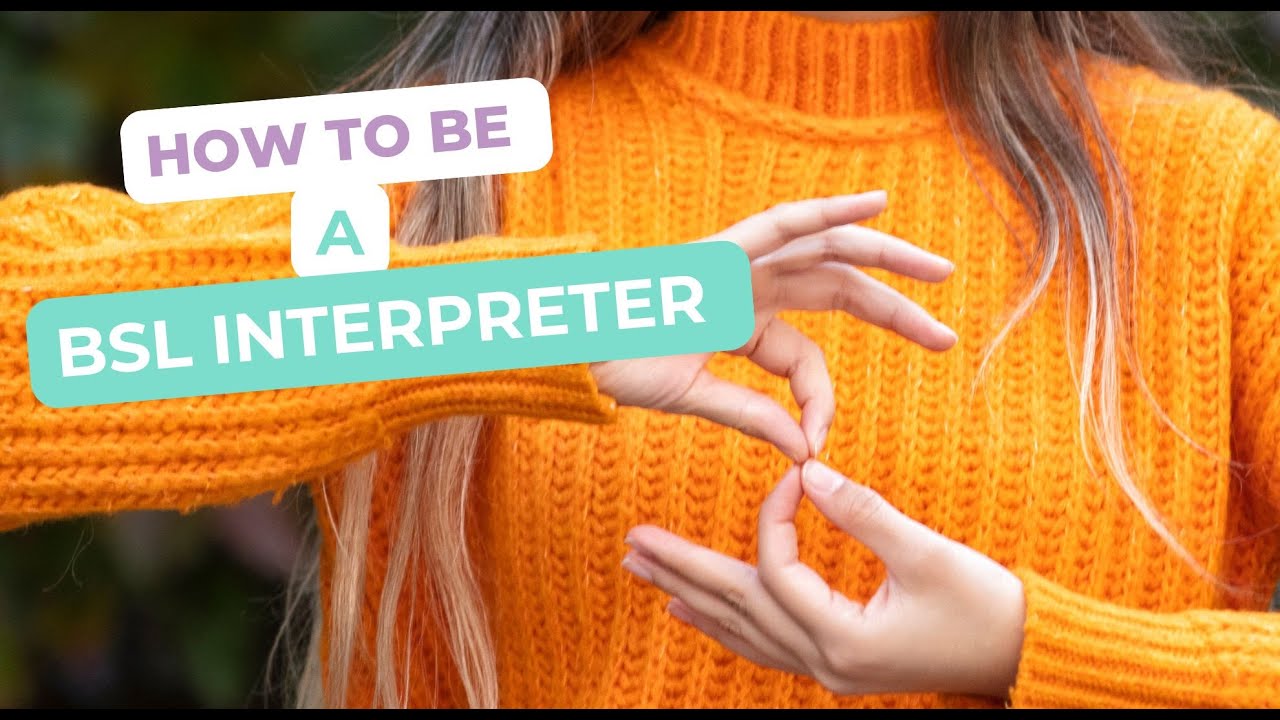How To Become a BSL Interpreter | Spencer Clarke Group