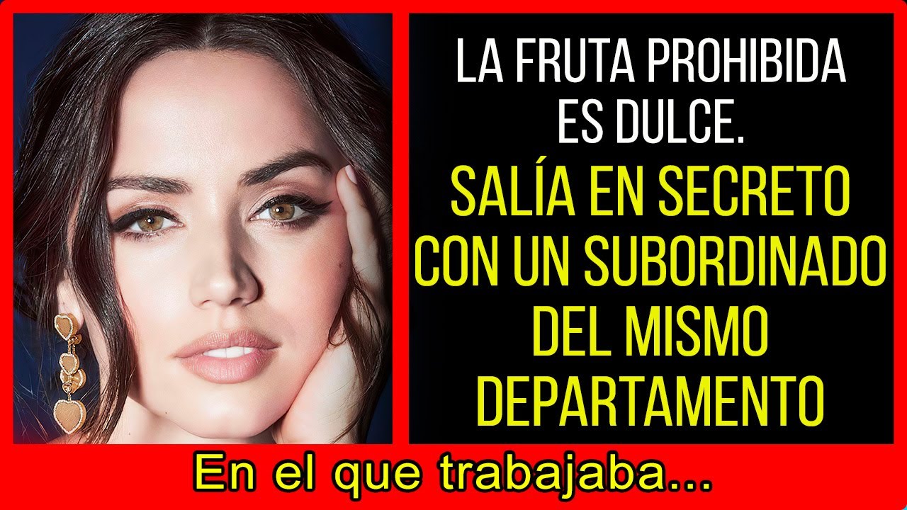 La fruta prohibida es dulce. Salía en secreto con un subordinado del mismo departamento en el que...