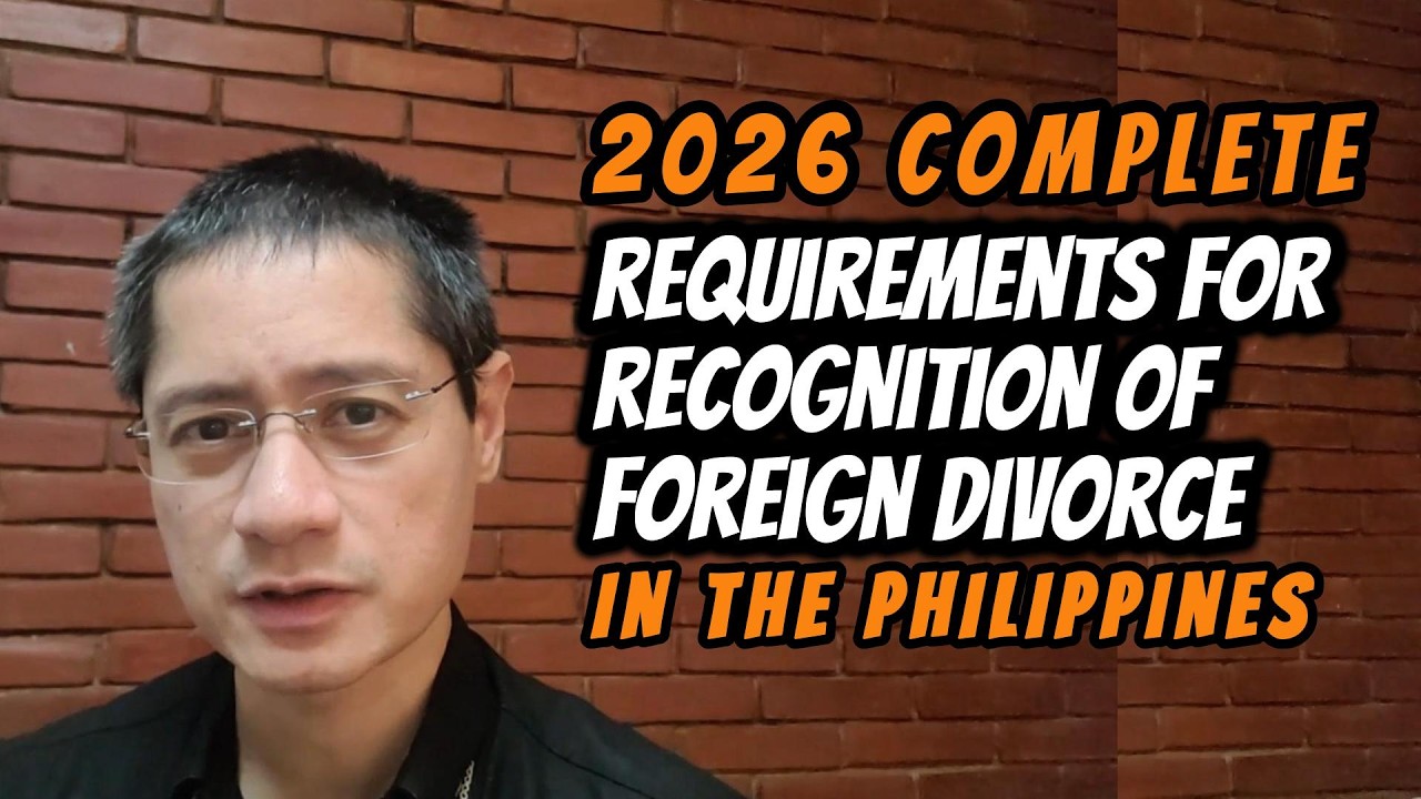 2026 Complete Requirements for Recognition of Foreign Divorce in the Philippines!