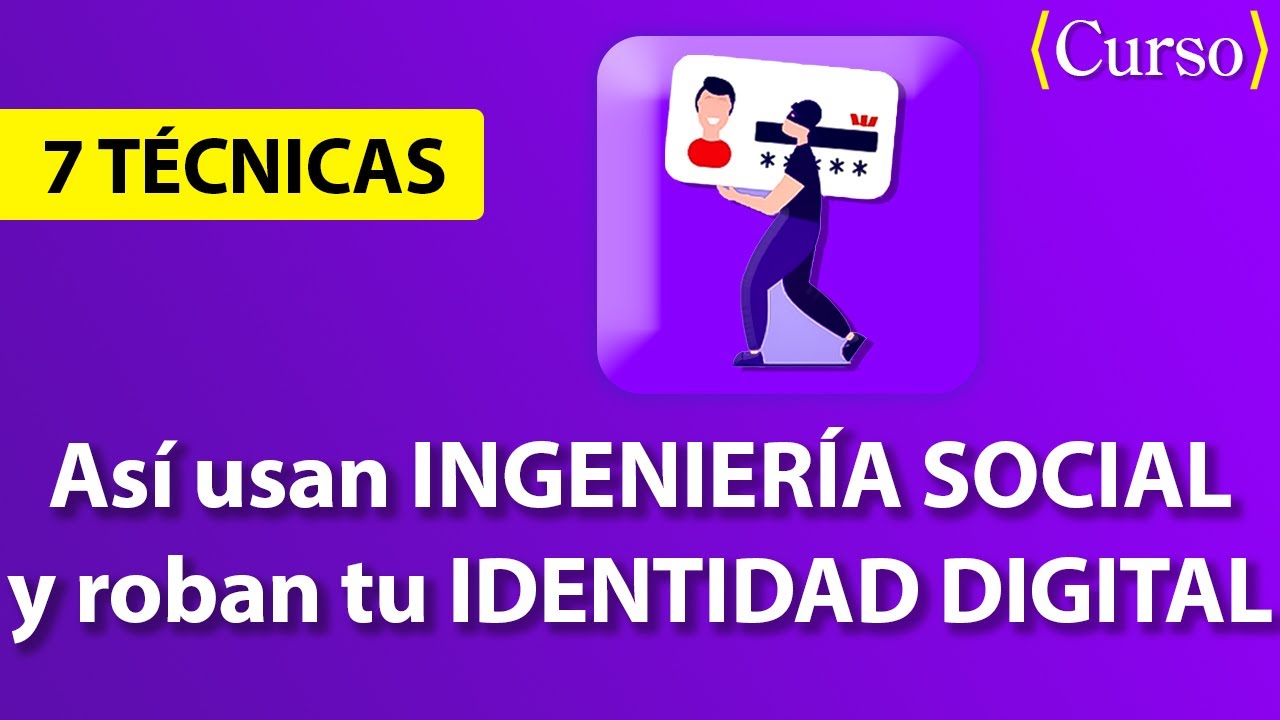 ¿Qué es Ingeniería Social? Técnicas: Baiting, Pretexting, Quid Pro Quo, Malware, Phishing
