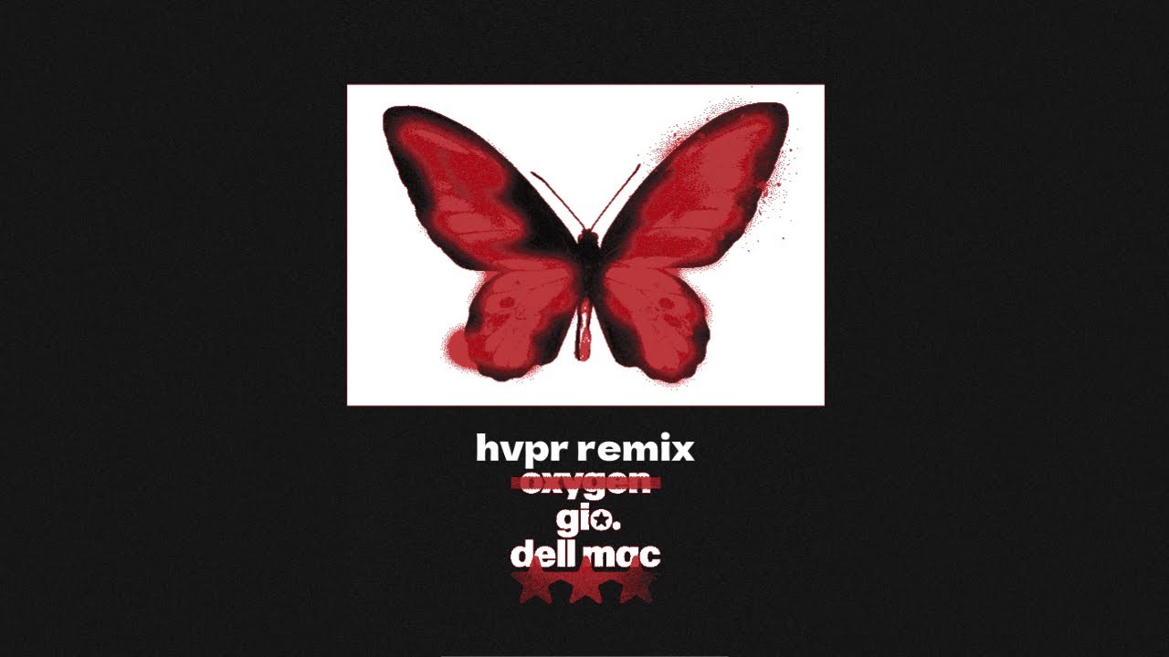gio., Dell Mac - oxygen (HVPR Remix)