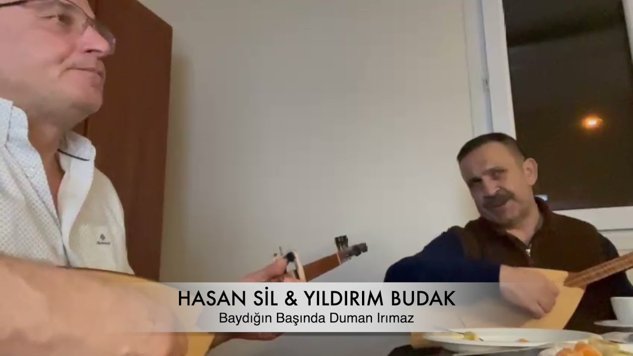 Hasan Sil & Yıldırım Budak - Baydığın Başında Duman Irımaz.mp4