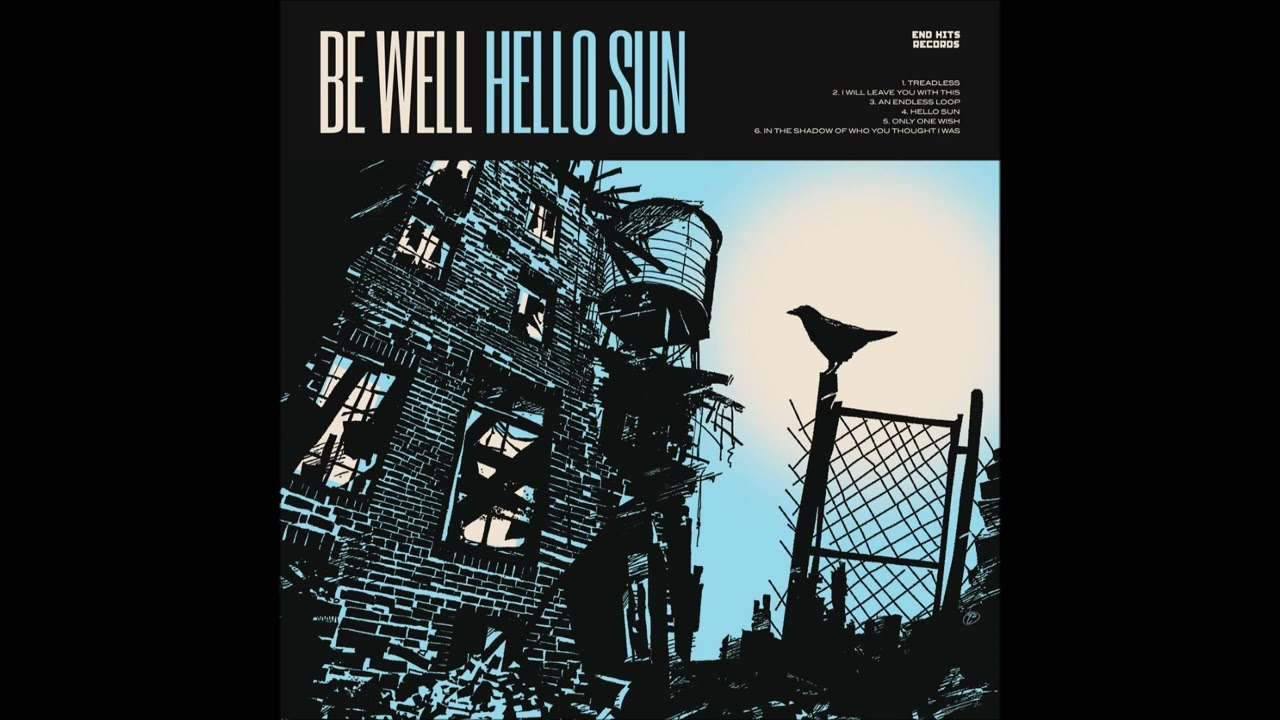 Be Well - Hello Sun 2022 (Full EP)