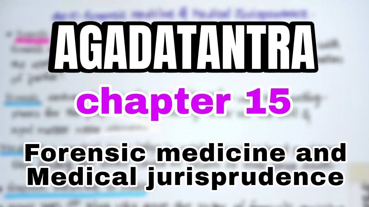 Forensic medicine and Medical jurisprudence || Chapter 15 || Adagtrantra || BAMS 2ND YEAR || NCISM |
