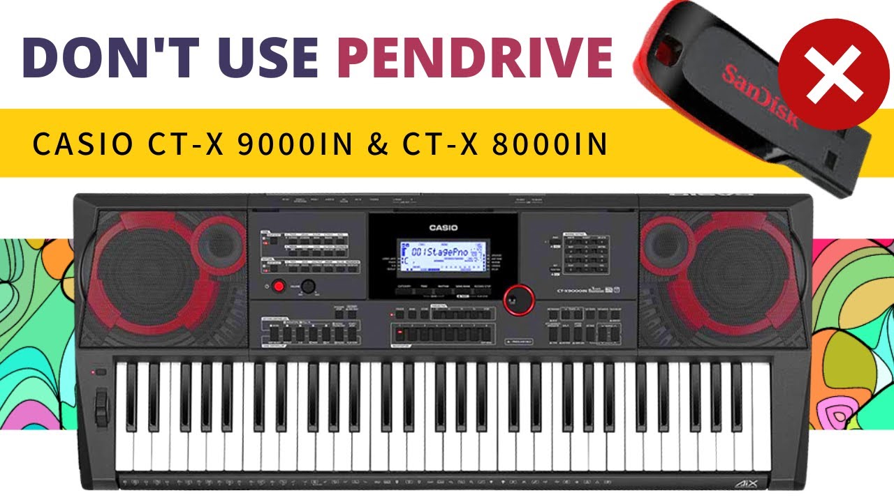Don't Use Pendrive | Casio CT-X 9000IN & 8000IN | Cable V/S Pen Drive