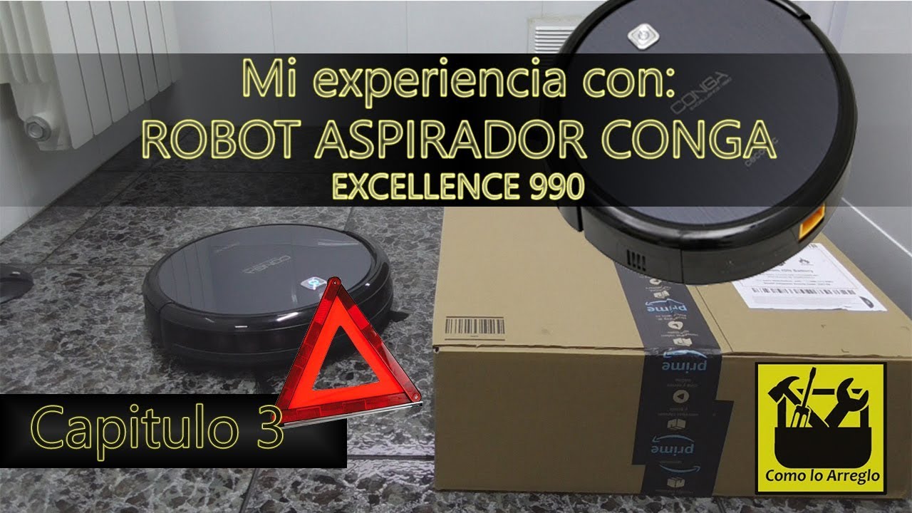 Robot aspirador Conga excellence 990 Cap.3 Mi experiencia