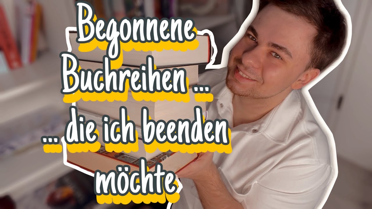 Meine begonnenen Buchreihen, die ich beenden möchte