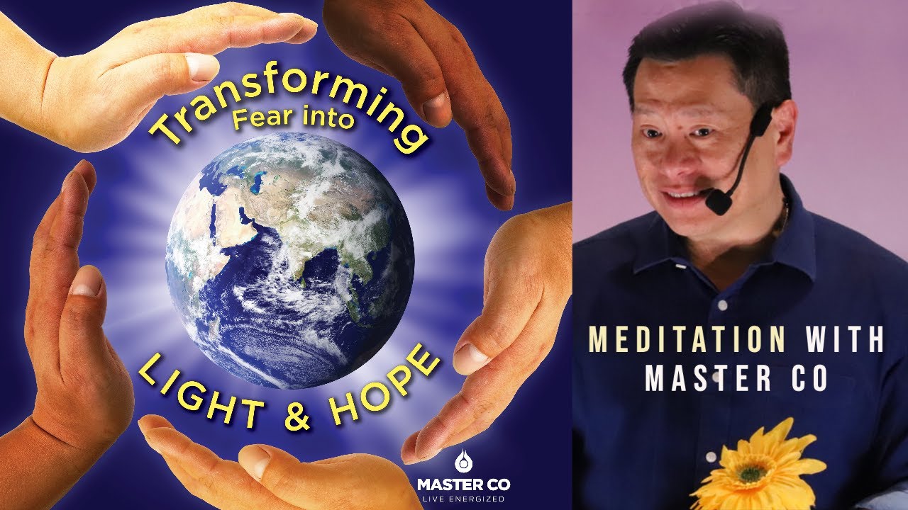 TURN FEAR into HOPE & LIGHT MEDITATION