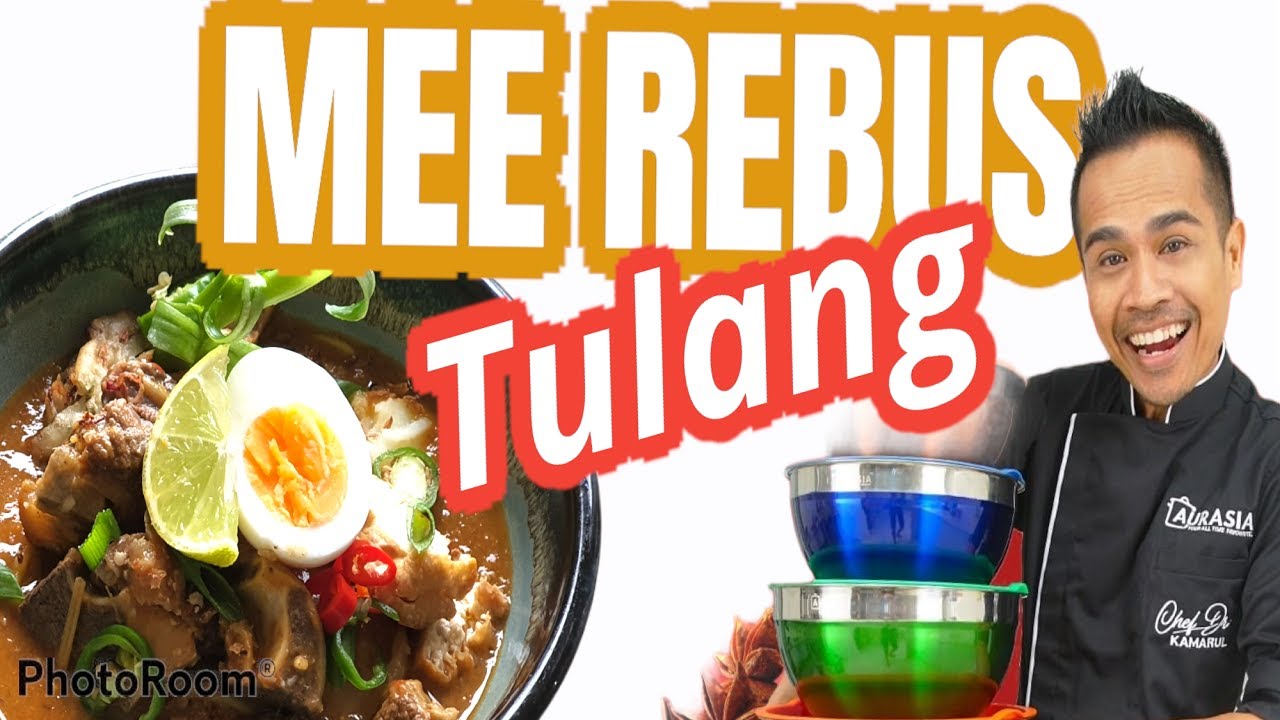 MEE REBUS TULANG ~ RESIPI CHEF KAMARUL ~ SENANG JE!