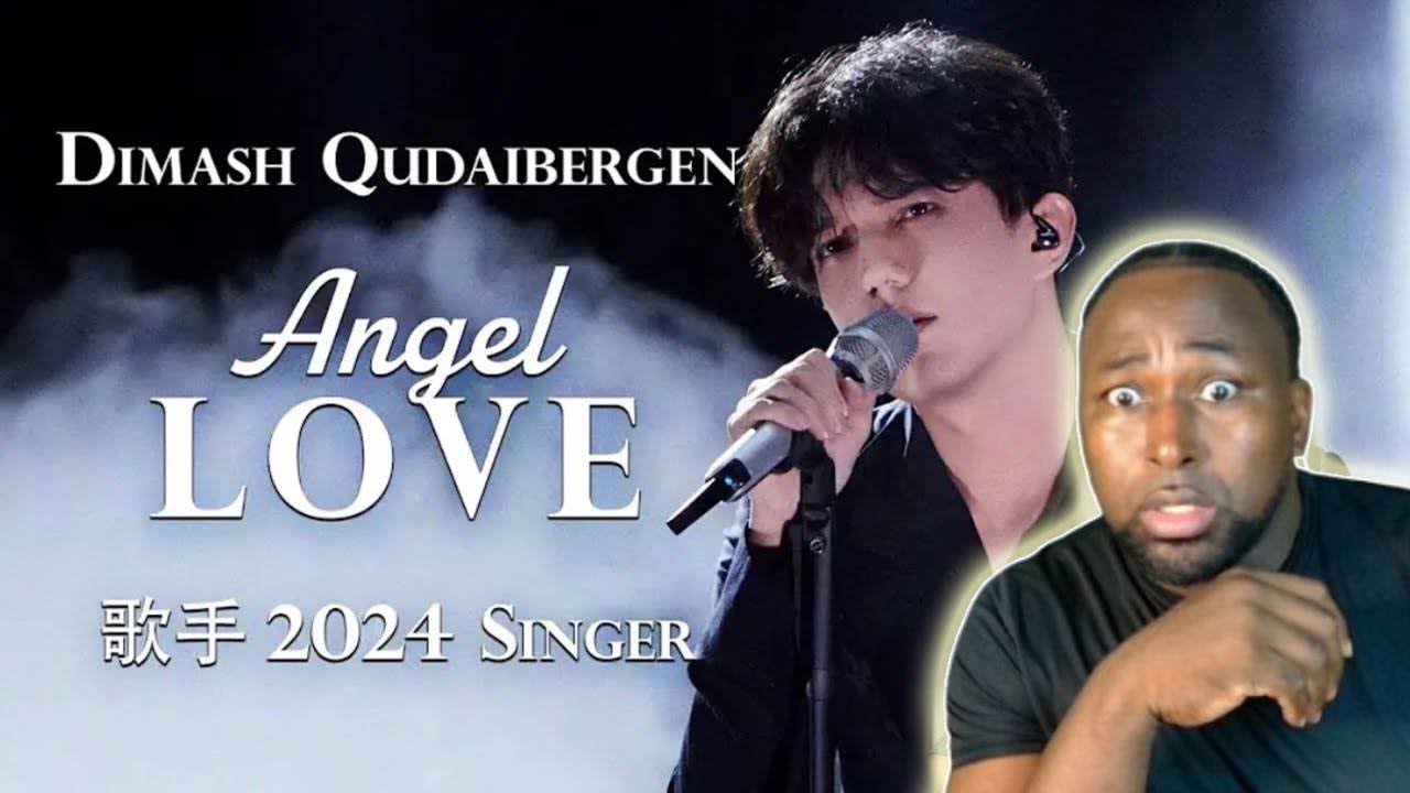 Dimash - Angel Love (Singer 2024, HUNAN TV) | FIRST TIME HEARING