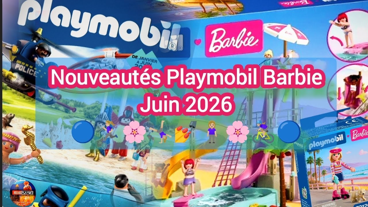 Les Images des Nouveautés Playmobil Barbie de Juin 2026 😊🔵🌸💅 UnboxPlaymo 🟧🟨