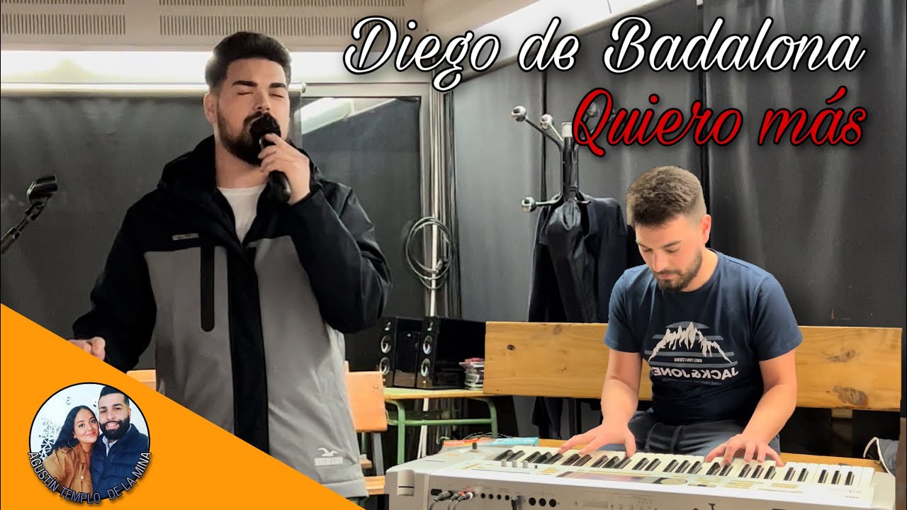 QUIERO MÁS | Diego de Badalona | 22/02/2022 | Iglesia de La Mina