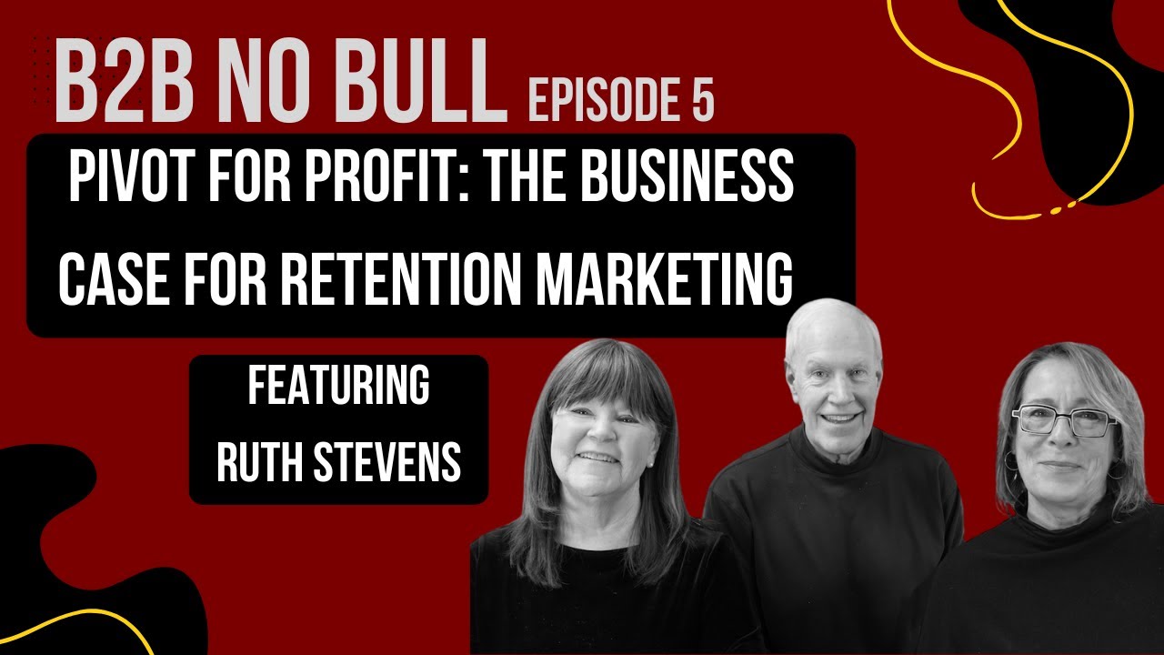 Retention is the New Acquisition: Ruth Stevens on Why Retention Marketing Matters Now More Than Ever