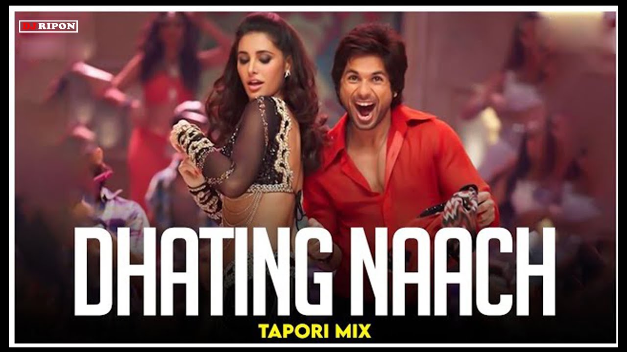 Dhating Naach Remix | Dj Ripon | Tapori Mix | Phata Poster Nikhla Hero | Pritam | New Remix Song |