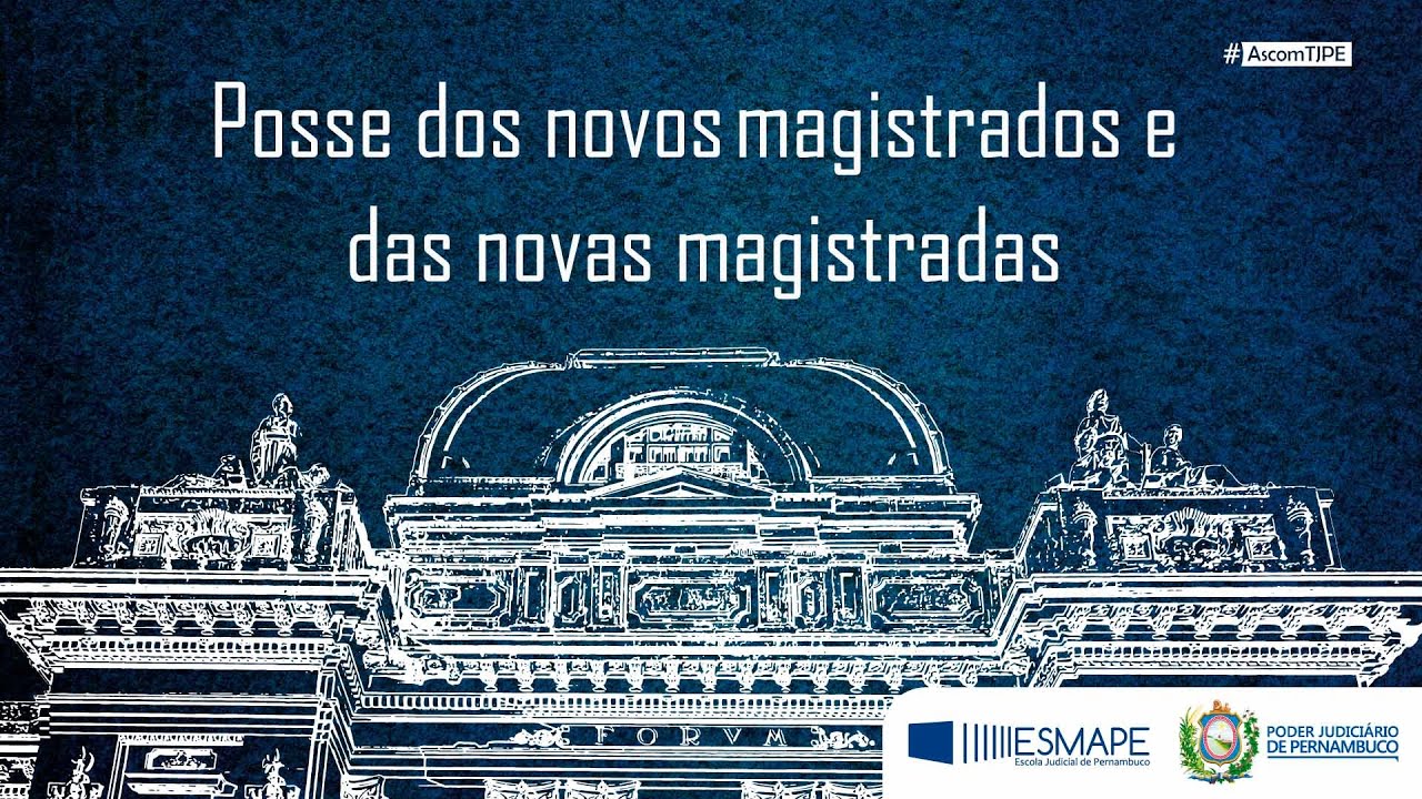 Solenidade de Posse Coletivas dos novos magistrados e das novas magistradas do TJPE