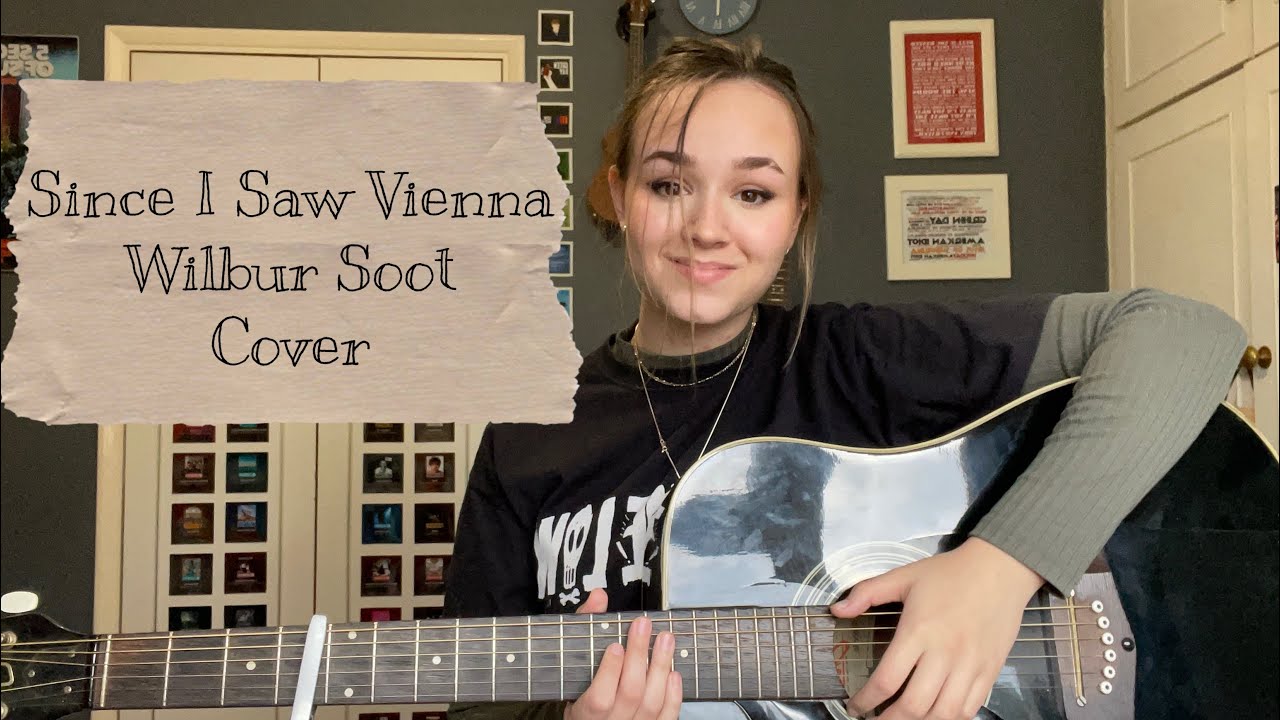 Since I Saw Vienna by Wilbur Soot -Cover