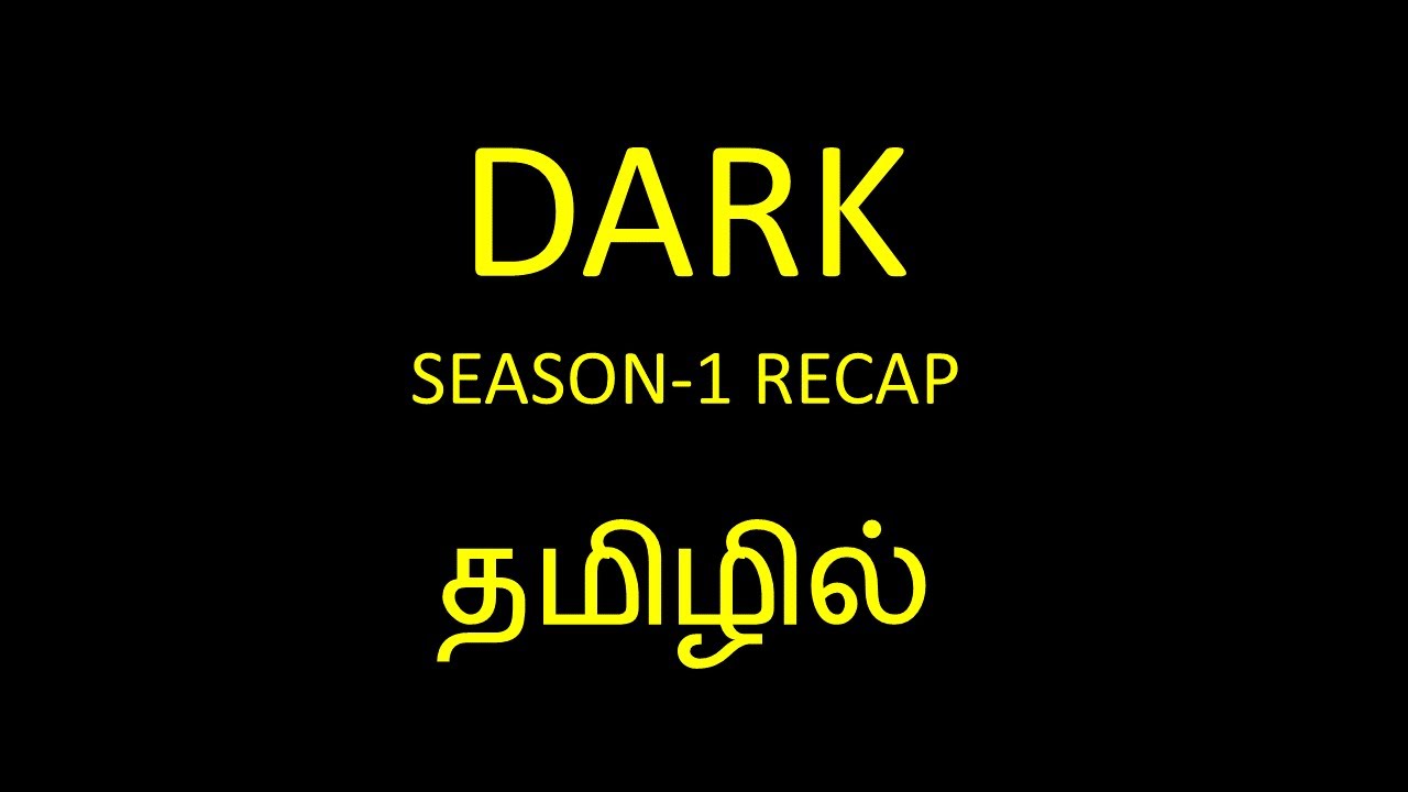 Dark season 1 Recap in Tamil | Netflix webseries Recap | டார்க் சீசன் 1 ரீகேப் நெட்ஃப்லிஸ்