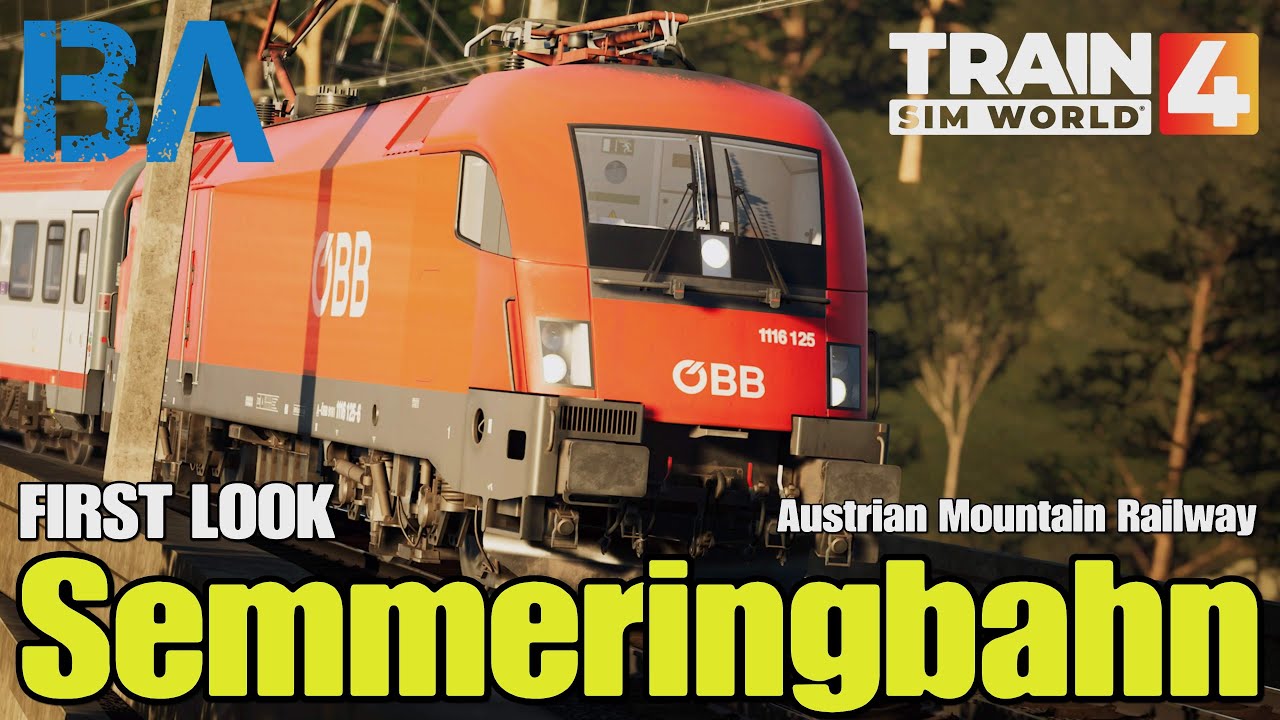 SEMMERINGBAHN FIRST LOOK - New Austrian Mountain Route - OBB 1116 - Train Sim World 4