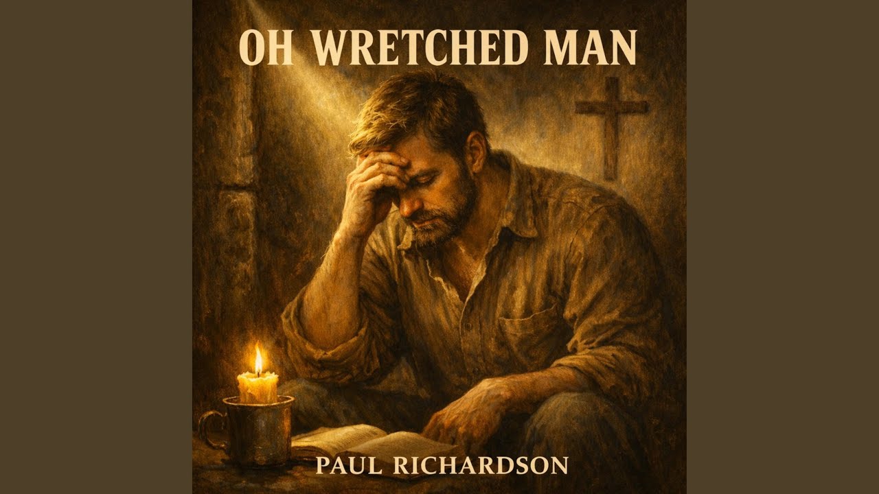 Oh Wretched Man