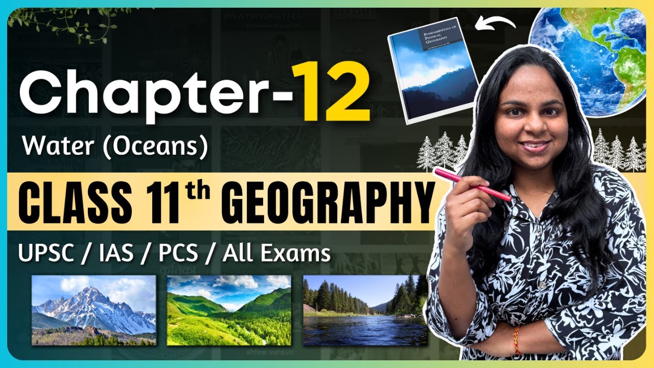 Geography Class 11 Chapter 12 | Water (Oceans) | One Shot | NCERT Geography Full Explanation