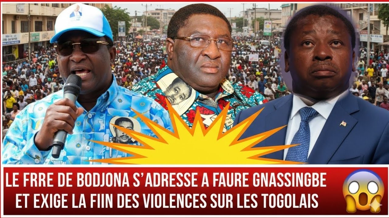 LE FRERE DE BODJONA S'ADRESSE A FAURE GNASSINGBE ET EXIGE LA FIN DES VIOLENCES SUR LES TOGOLAIS