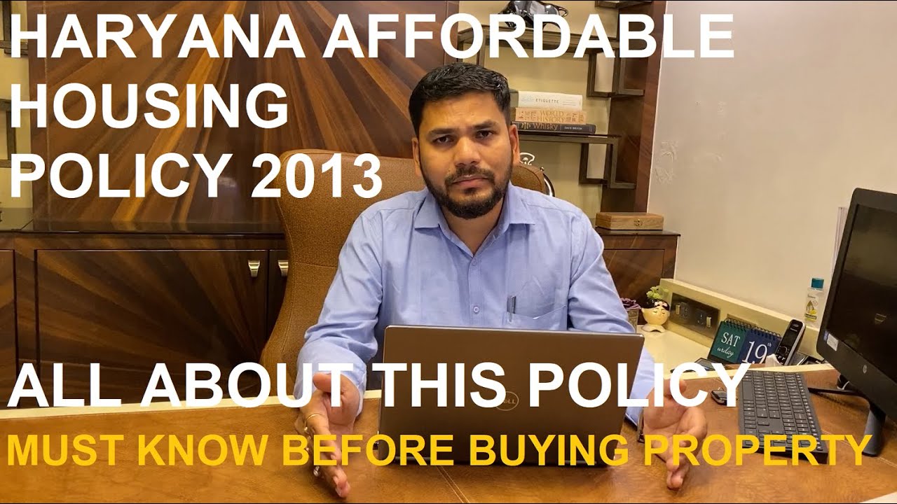 हरियाणा अफ़ोर्डबल हाउज़िंग पॉलिसी 2013 समझे पूरी पॉलिसी | Haryana Affordable Housing