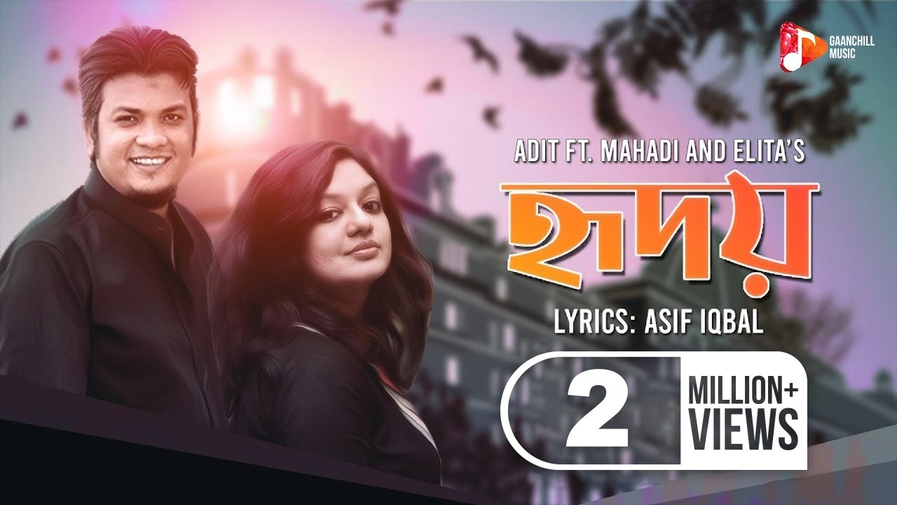 Hridoy | হৃদয় । Adit ft. Mahadi and Elita | Asif Iqbal | Gaanchill Music | New Bangla Song